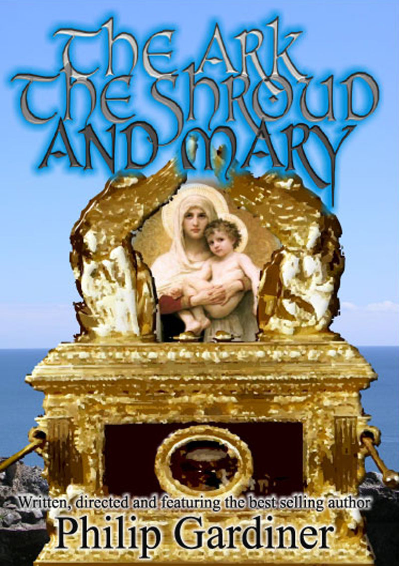 Ark, The Shroud, and Mary - Gateway into a Quantum World (DVD)