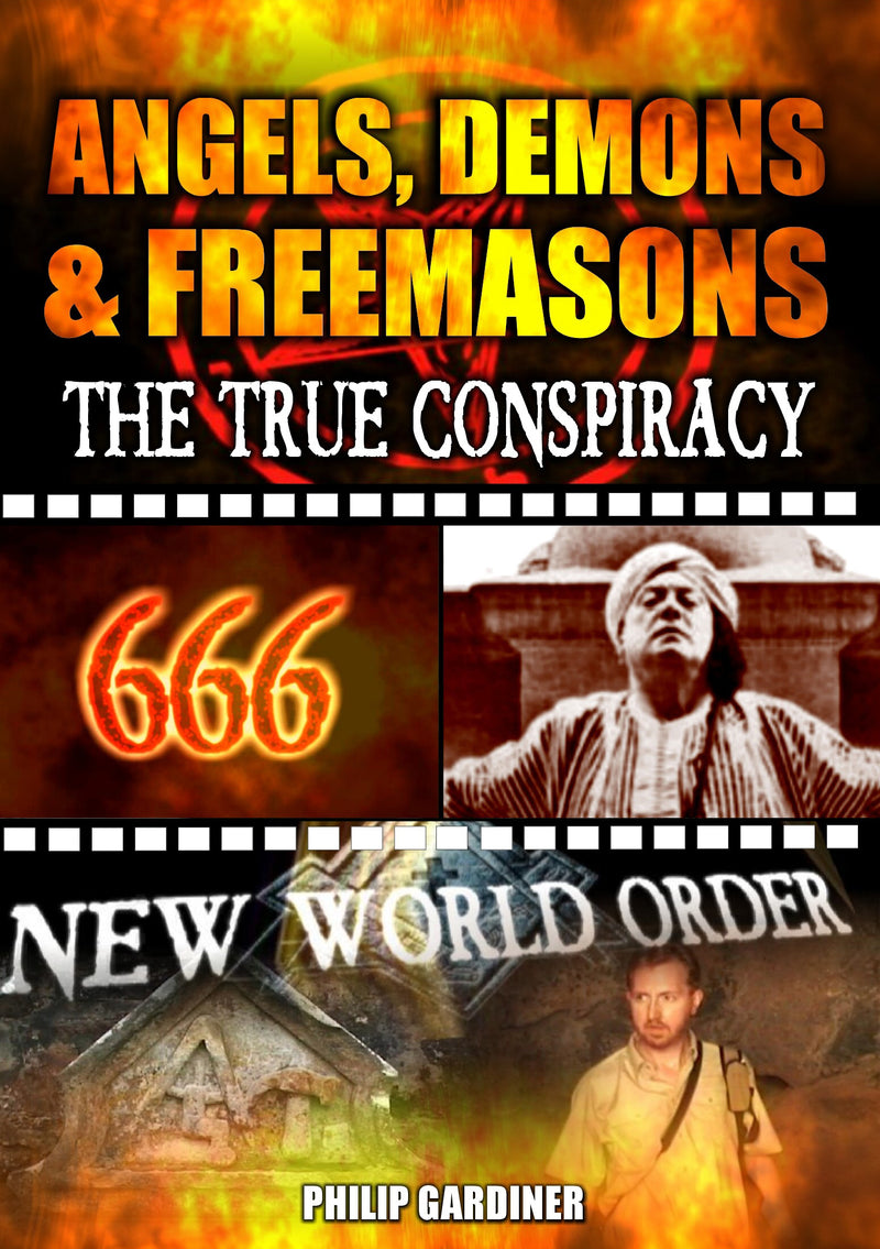 Angels, Demons and Freemasons:The True Conspiracy by Philip Gardiner (DVD)