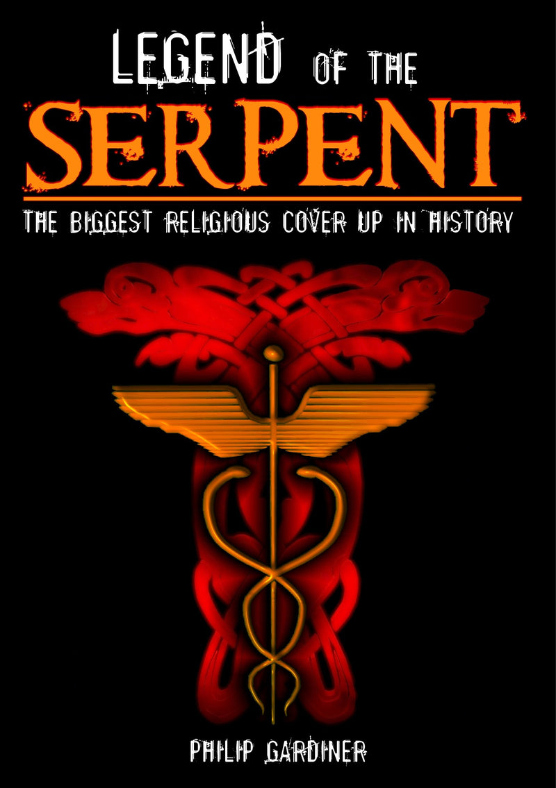 Legend of the Serpent: The Biggest Religious Cover Up in History (DVD)