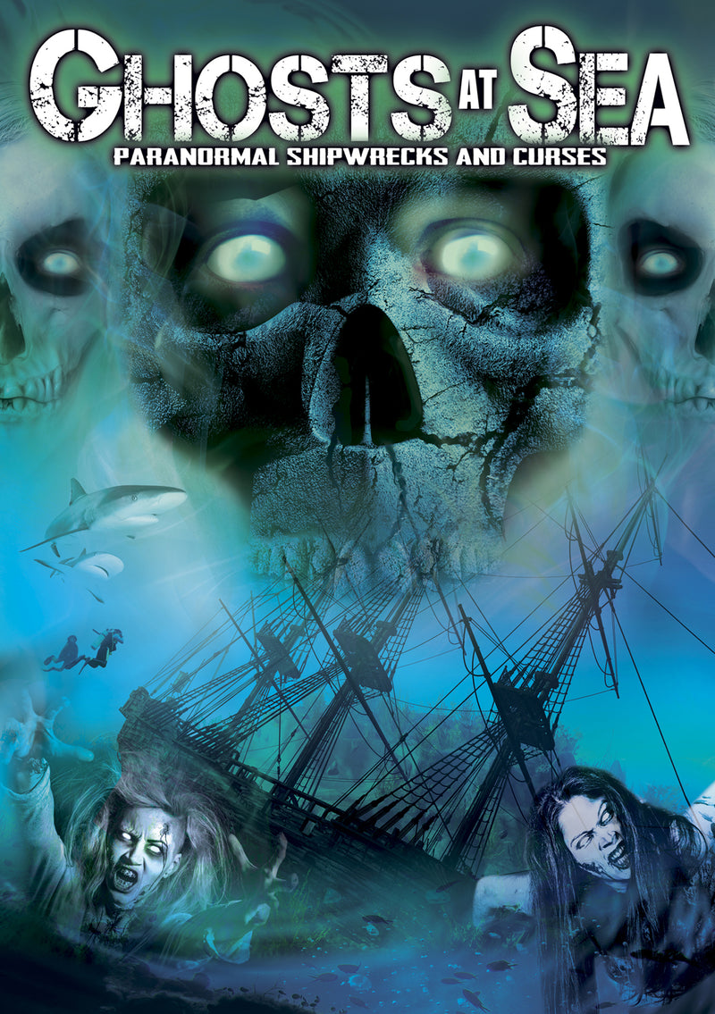 Ghosts At Sea: Paranormal Shipwrecks And Curses (DVD)