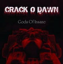 Crack O Dawn - Gods Of Insane (CD)