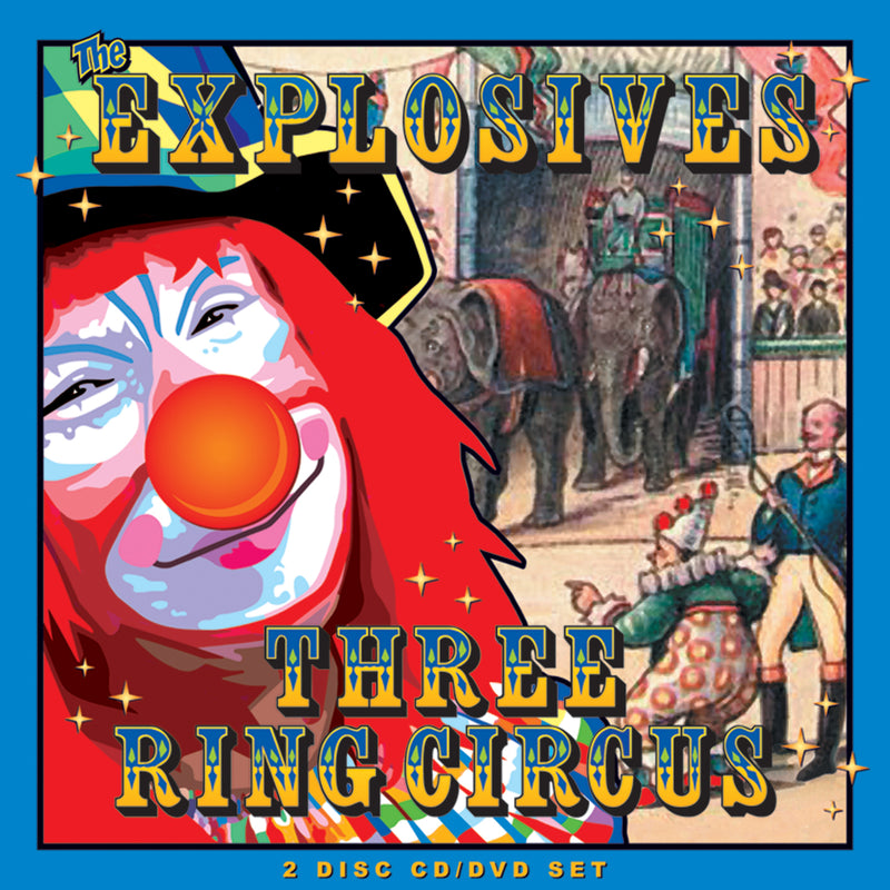 The Explosives - Three Ring Circus (CD/DVD)