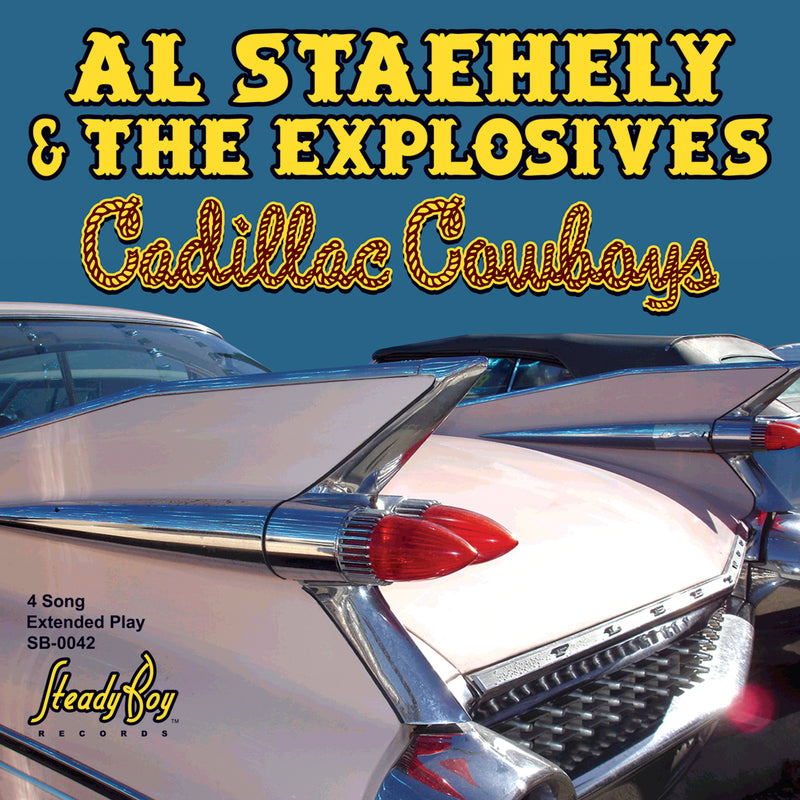 Al Staehely & The Explosives - Cadillac Cowboys EP (CD)