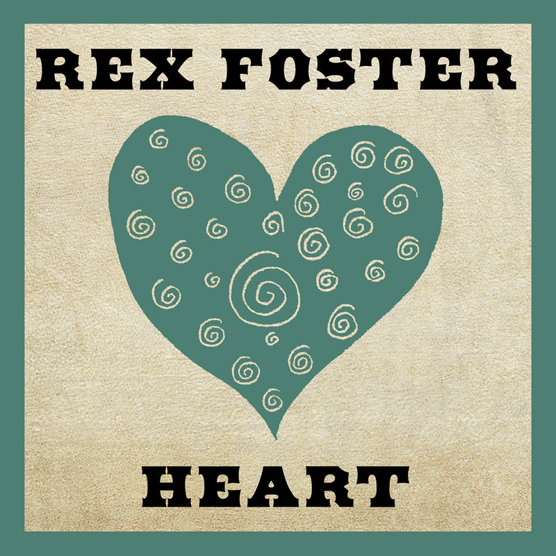 Rex Foster - Heart (CD)