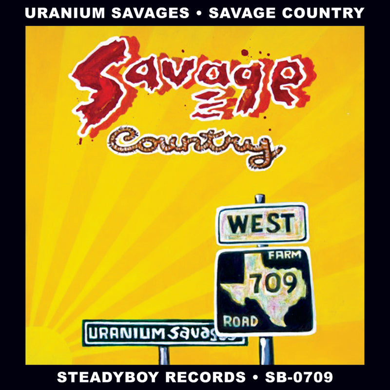 Uranium Savages - Savage Country (CD)