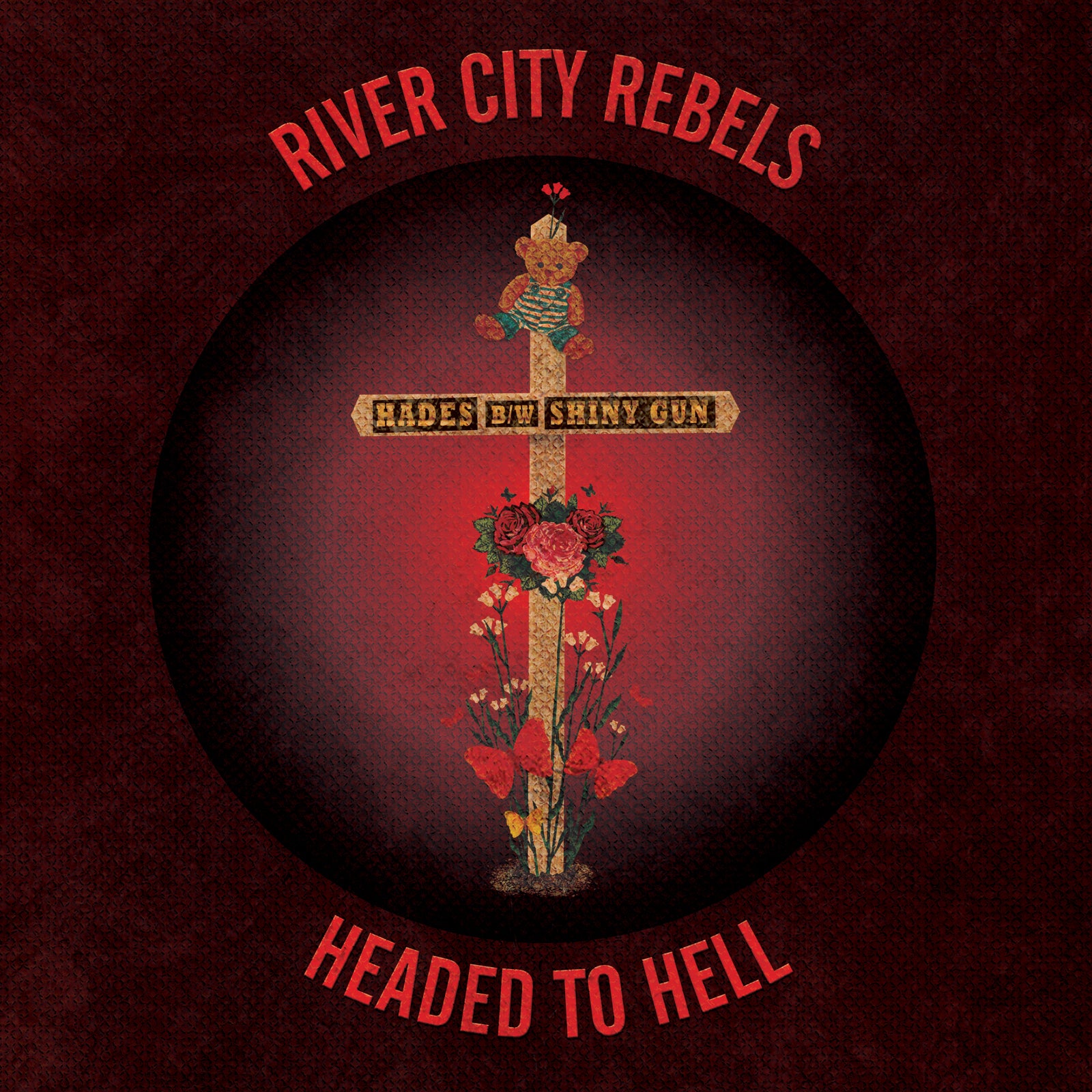 River City Rebels - Headed To Hell (7 INCH)