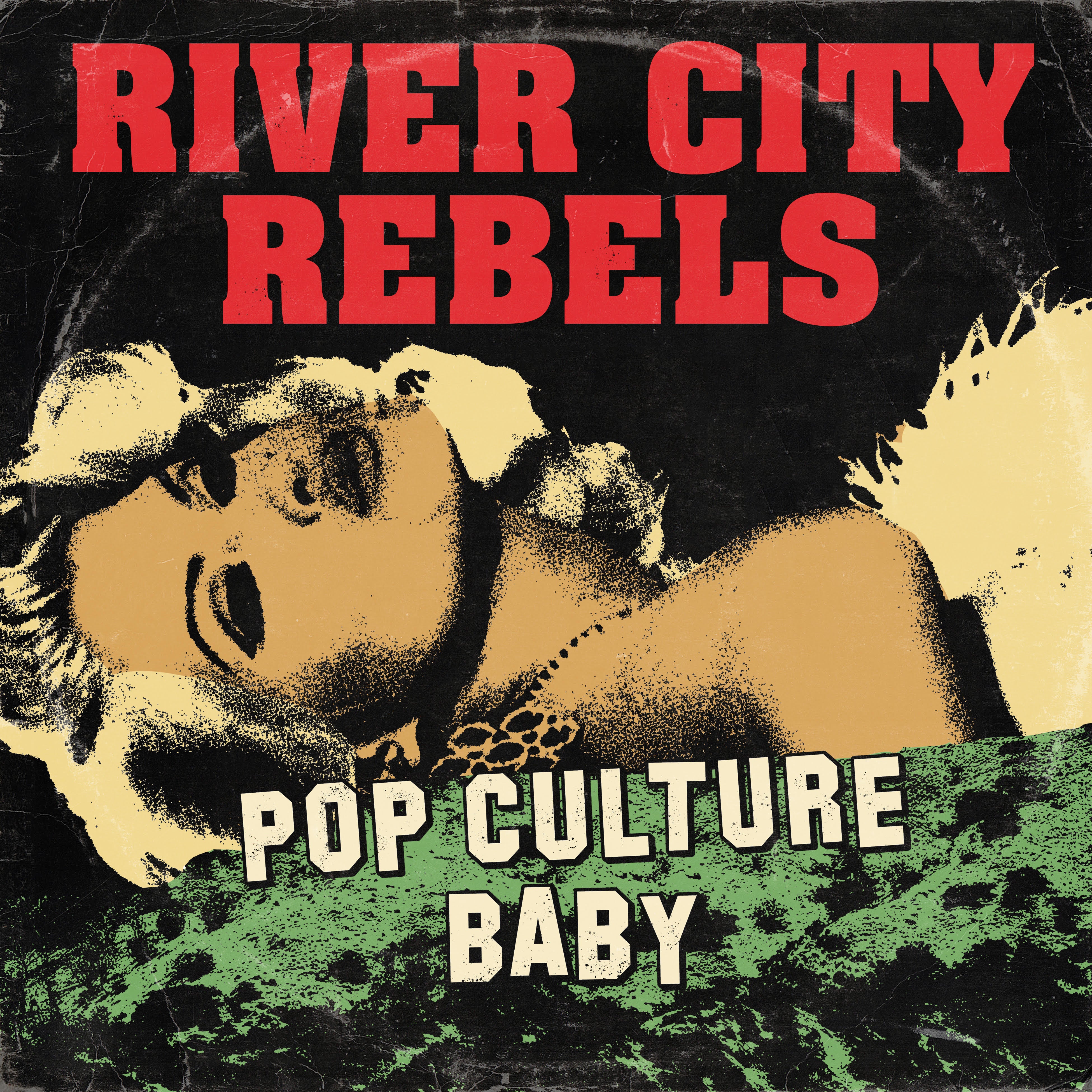 River City Rebels - Pop Culture Baby (7 INCH)