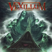 Vexillum - When Good Men Go To War (CD)