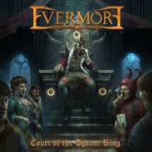 Evermore - Court Of The Tyrant King (CD)