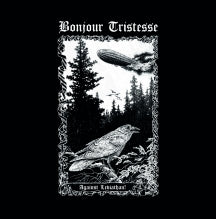 Bonjour Tristesse - Against Leviathan [Black Tape] (CASSETTE)