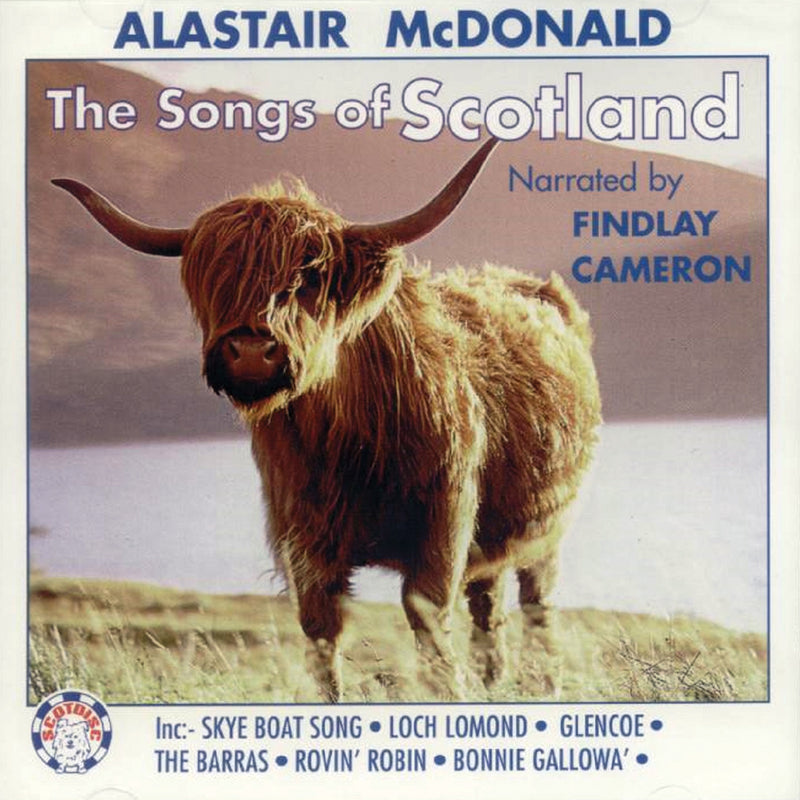 Alastair Mcdonald - The Songs Of Scotland (CD)
