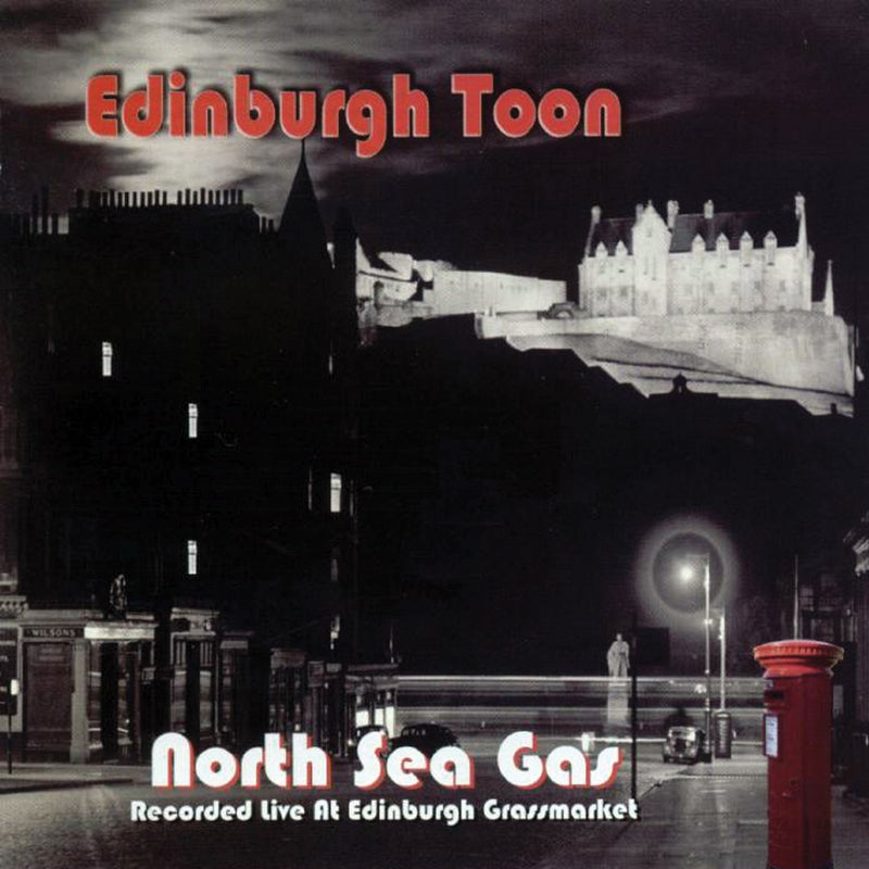 North Sea Gas - Edinburgh Toon (CD)
