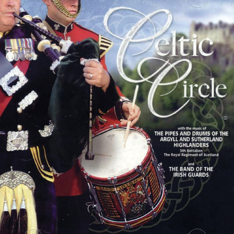 Argyll & Sutherland Highland - Celtic Circle (CD)