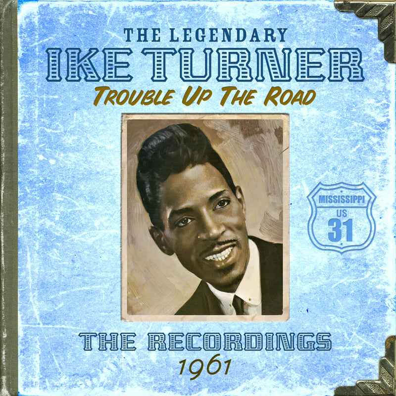 Ike Turner - Trouble Up The Road (CD)