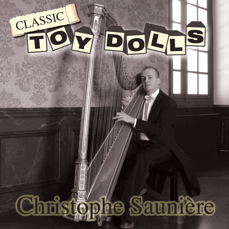 Christophe Sauniere - Classic Toy Dolls (CD)