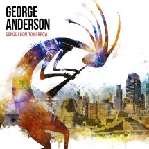 George Anderson - Songs From Tomorrow (CD)