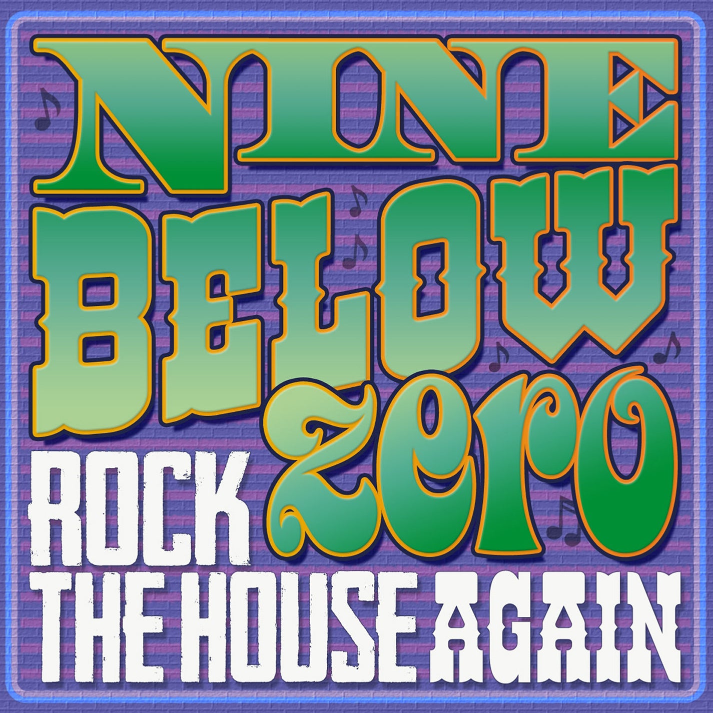 Nine Below Zero - Rock The House Again (CD/DVD)