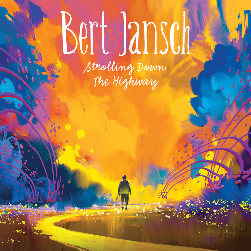 Bert Jansch - Strolling Down The Highway (CD/DVD)