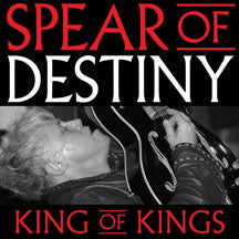 Spear Of Destiny - King Of Kings (CD/DVD)