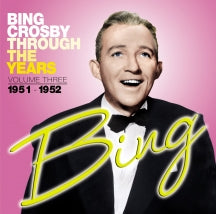 Bing Crosby - Through The Years Volume 3 (CD)