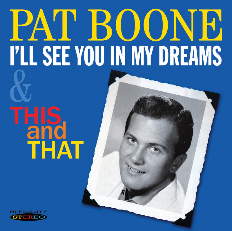 Pat Boone - I'll See You In My Dreams & This & That (CD)