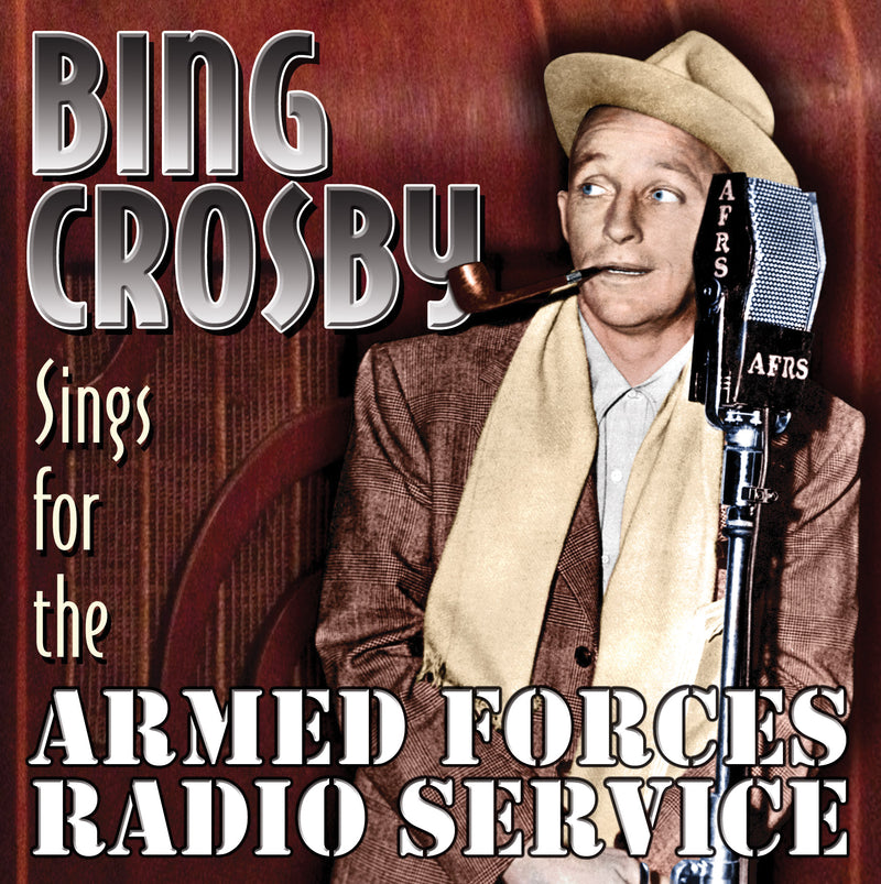 Bing Crosby - Sings For The Armed Forces Radio Service (CD)