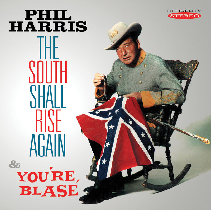 Phil Harris - The South Shall Rise Again & You're Blase (CD)