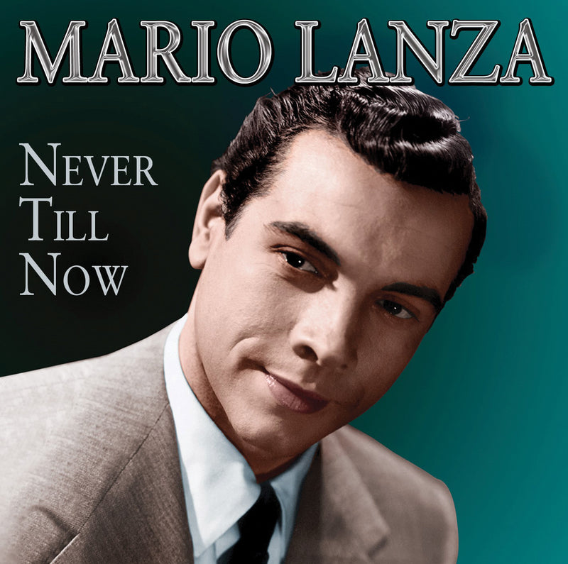 Mario Lanza - Never Till Now (CD)