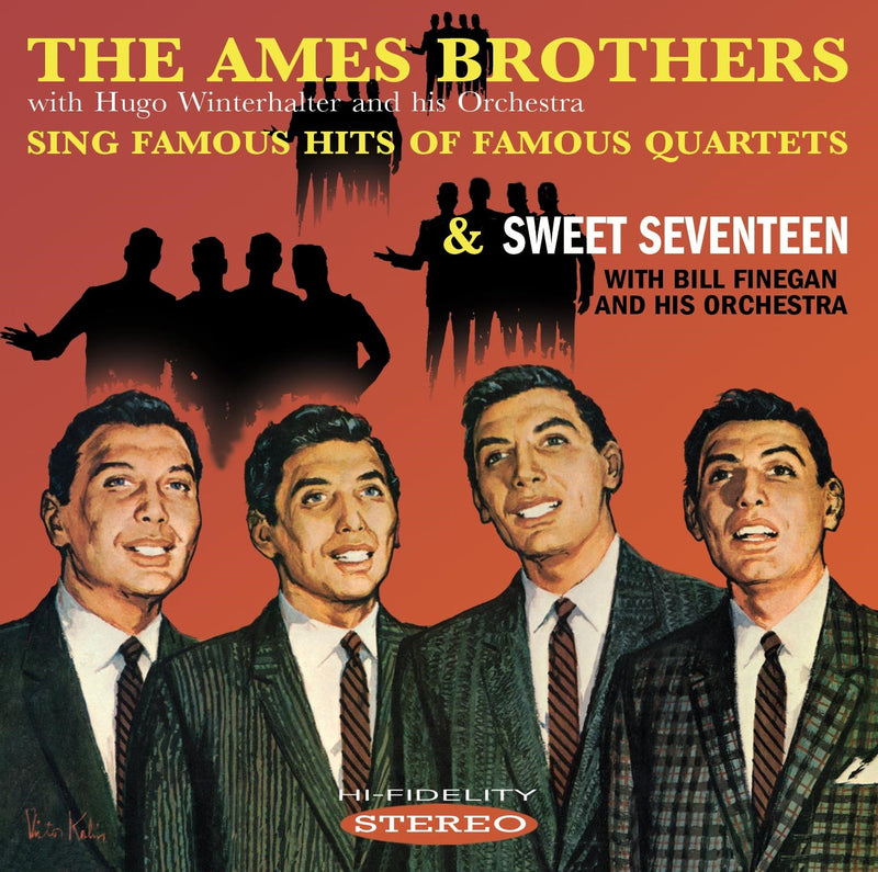 Ames Brothers - The Ames Brothers Sing Famous Hits Of Famous Quartets/Sweet Seventeen (CD)