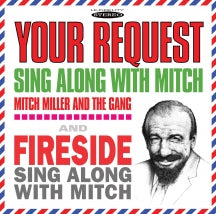 Mitch Miller & The Gang - Your Request Sing Along With Mitch/Fireside Sing Along With Mitch (CD)