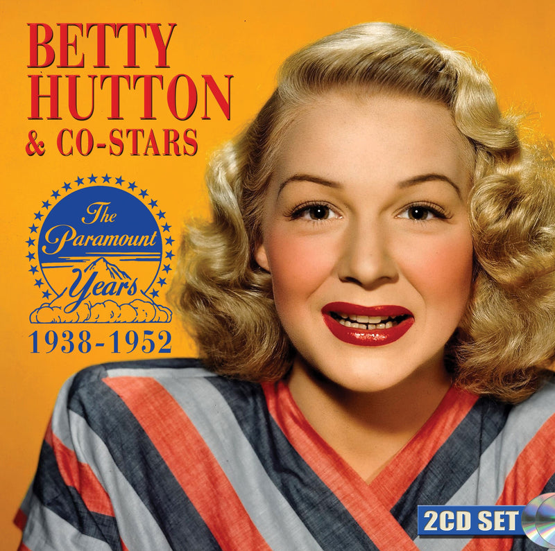 Betty Hutton - Betty Hutton & Co-stars: The Paramount Years 1938-1952 (CD)