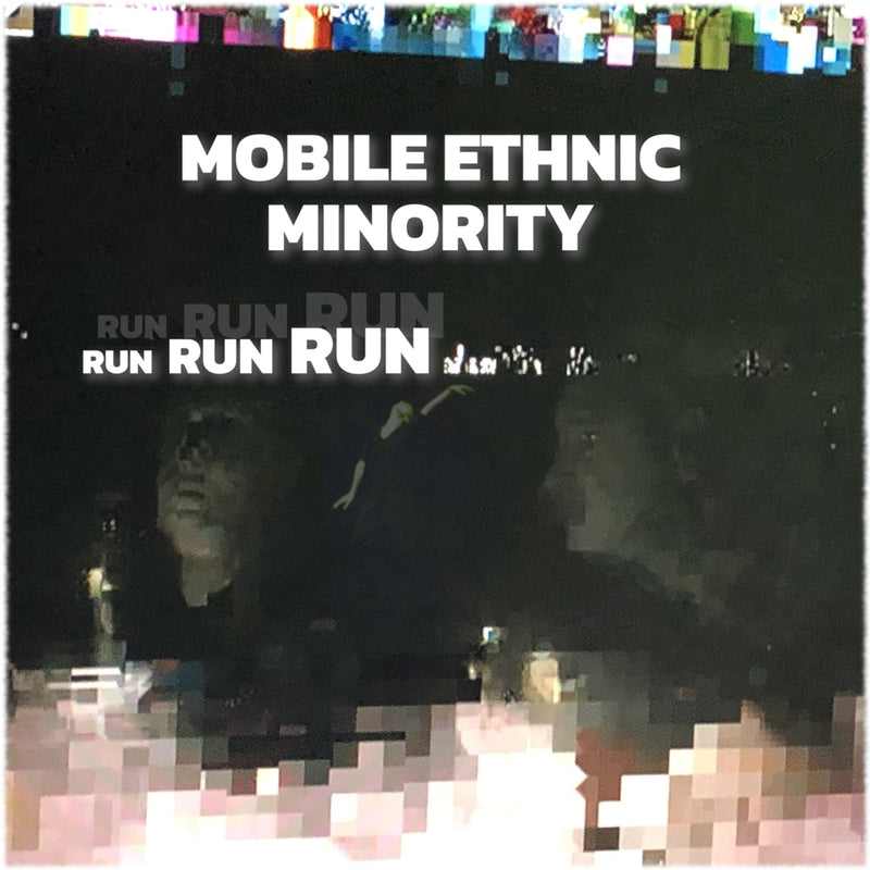 Mobile Ethnic Minority - Run Run Run (LP)