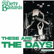 Uncle Bard & The Dirty Bastards - These Are The Days (Live In France) (CD)