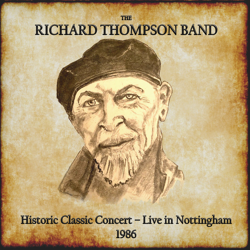 The Richard Thompson Band - Historic Classic Concert: Live In Nottingham 1986 (CD)