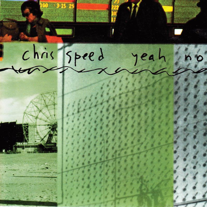 Chris Speed - Yeah No (CD)