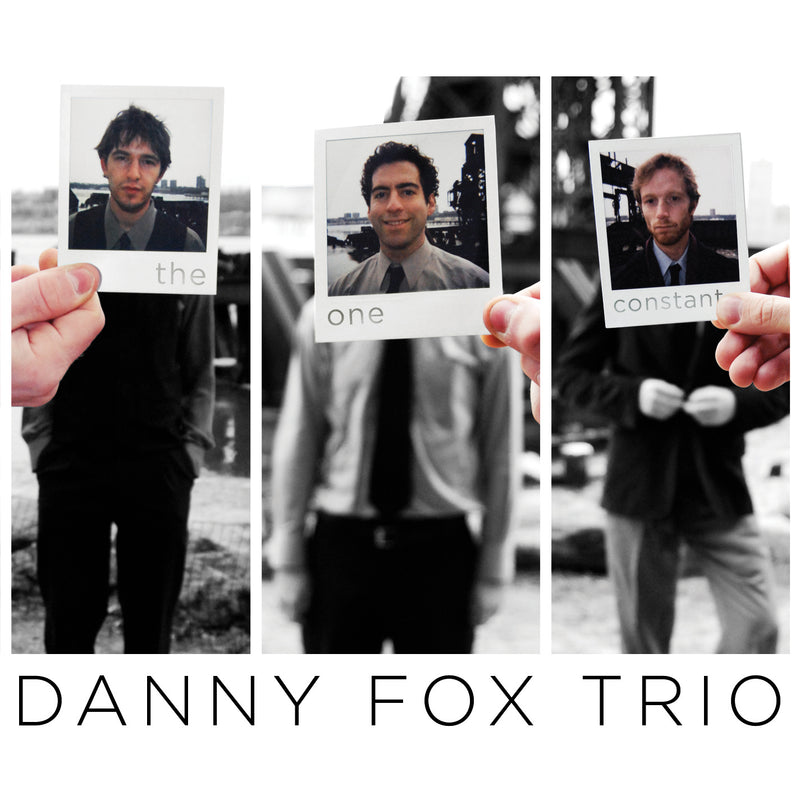 Danny Fox Trio - The One Constant (CD)