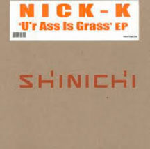 Nick-K - U'r Ass Is Grass (LP)