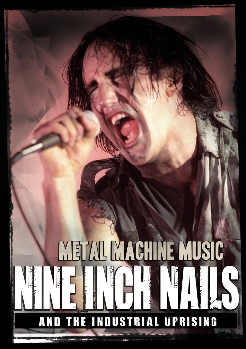 Metal Machine Music: Nine Inch Nails and The Industrial Uprising (DVD)