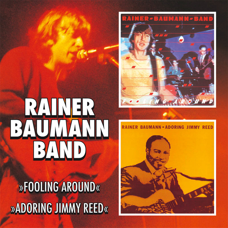 Rainer Baumann Band - Fooling Around / Adoring Jimmy Reed (CD)