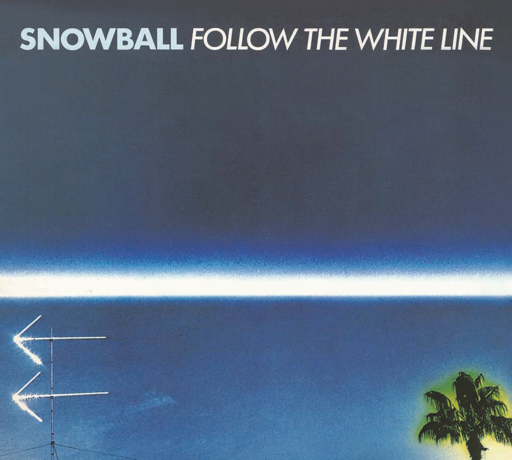Snowball - Follow The White Line (CD)