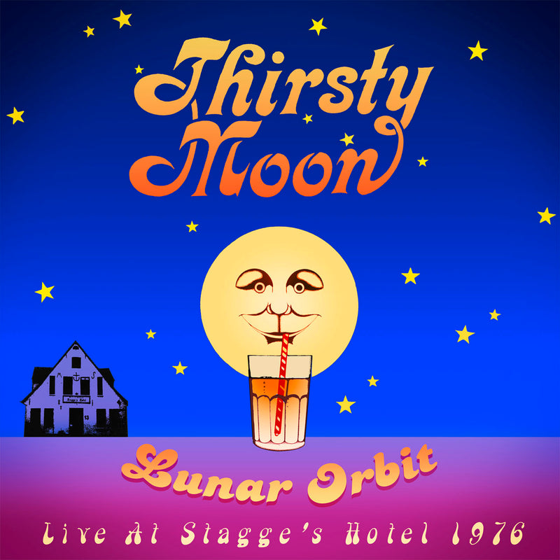 Thirsty Moon - Lunar Orbit: Live At Stagge's Hotel 1976 (CD)