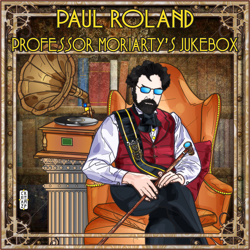 Paul Roland - Professor Moriarty's Jukebox (CD)