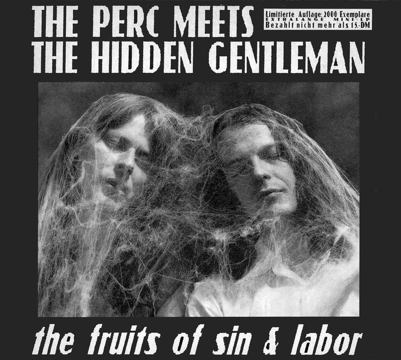Perc Meets The Hidden Gentleman - The Fruits Of Sin & Labor (CD)