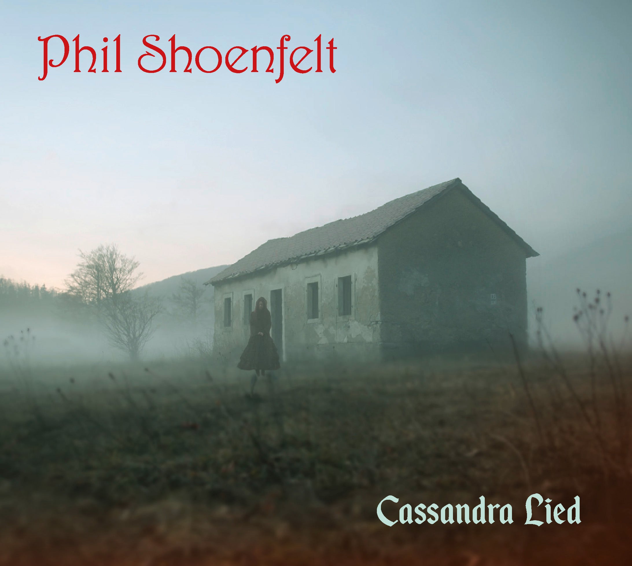 Phil Shoenfelt - Cassandra Lied (CD)