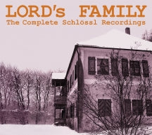 Lord's Family - The Complete Schlössl Recordings (CD)