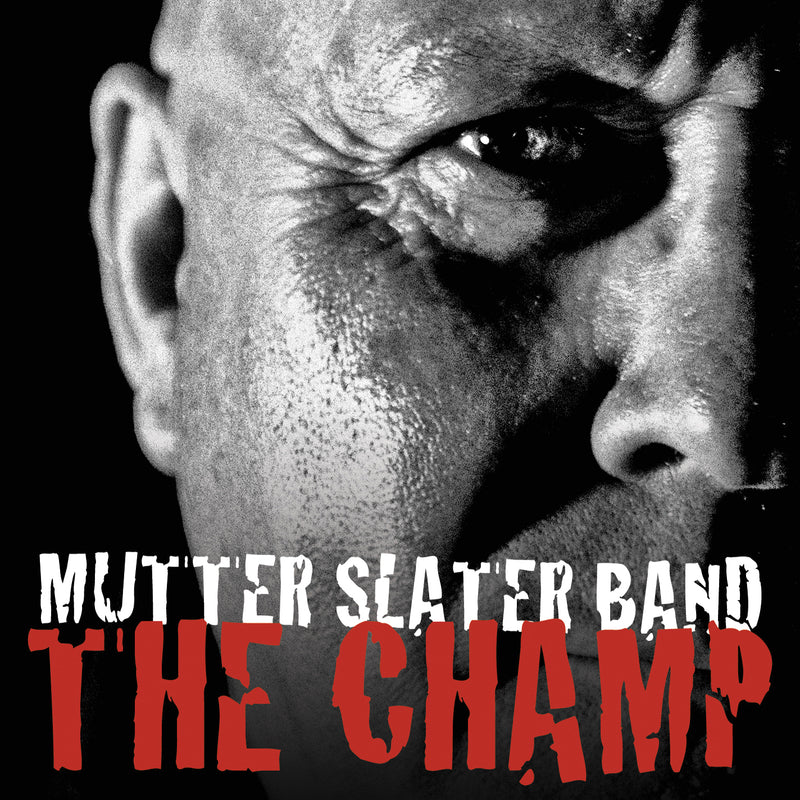 Mutter Slater Band - The Champ (CD)