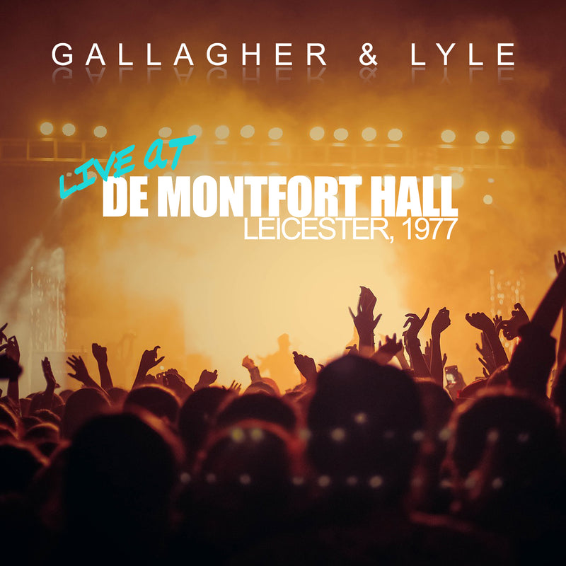 Gallagher And Lyle - Live At The De Montfort Hall 1977 (CD)