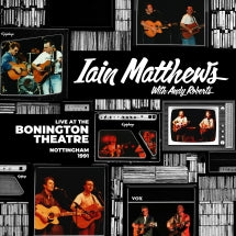 Iain Matthews & Andy Roberts - Live At The Bonington Theatre: Nottingham, 1991 (CD)