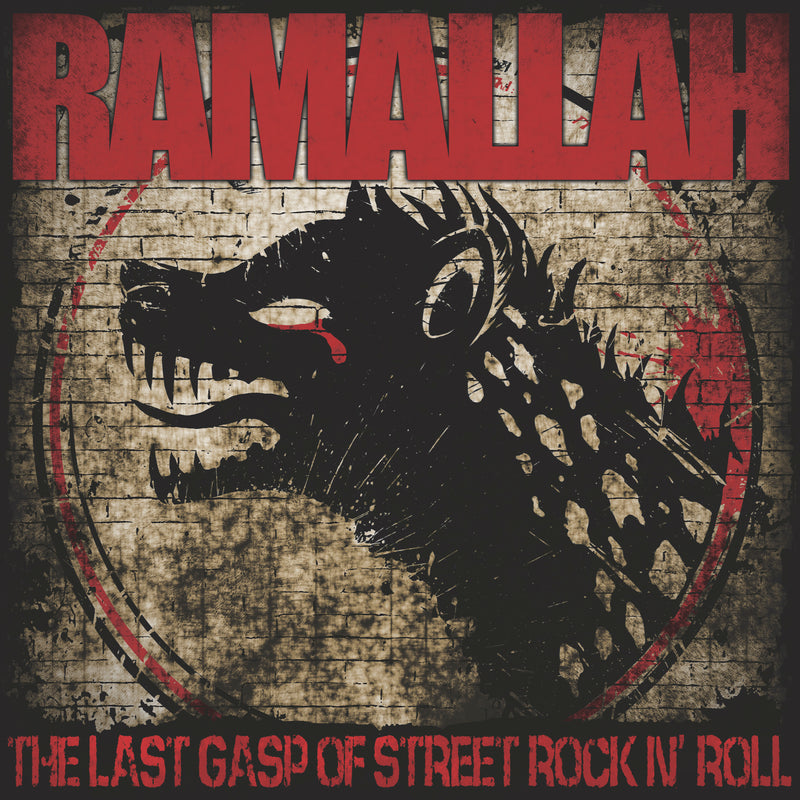 Ramallah - The Last Gasp Of Street Rock N' Roll (LP)