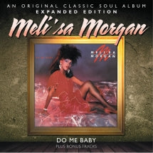 Meli'sa Morgan - Do Me Baby: Expanded Edition (CD)